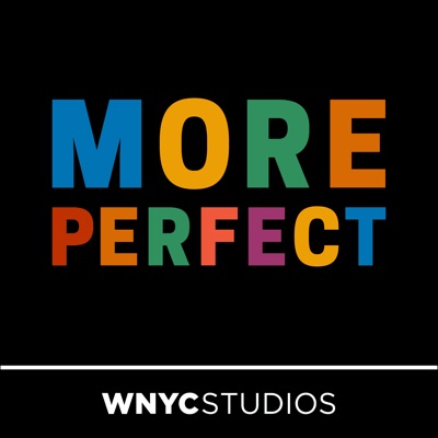 More Perfect:WNYC Studios