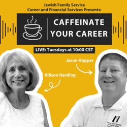 Caffeinate Your Career: coffee and conversation with career & financial experts