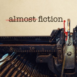 Almost Fiction Plus EP5 William Wallace