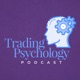 The Trading Psychology Podcast