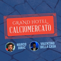 Grand Hotel Calciomercato Podcast