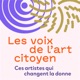 Les voix de l’art citoyen