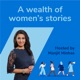 A Wealth of Women’s Stories (hosted by Manjit Minhas)