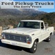 Ford Pickup Trucks The Early Years