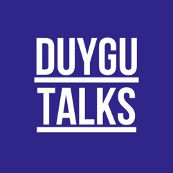 Duygu Talks