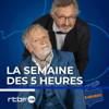 La semaine des 5 heures - RTBF