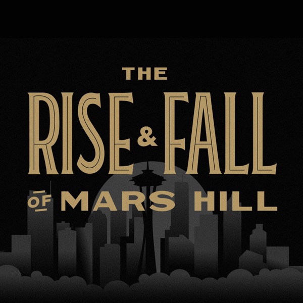 Artwork for The Rise and Fall of Mars Hill