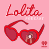 Lolita Podcast - iHeartPodcasts