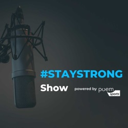 #staystrong Show powered by poemsports