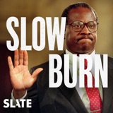 Slow Burn podcast