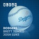 Bleav in Dodgers with Brett Tomko & Josh Luke