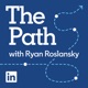 The Path with Ryan Roslansky