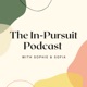 The In-Pursuit Podcast