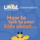 How to talk to your kids about...Sex, with our expert panel - Top tips for parents & carers!