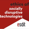 Ethics of Socially Disruptive Technologies artwork