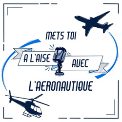 Mets toi à l'aise avec l'aéronautique