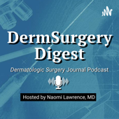 DermSurgery Digest - Dermatologic Surgery Journal