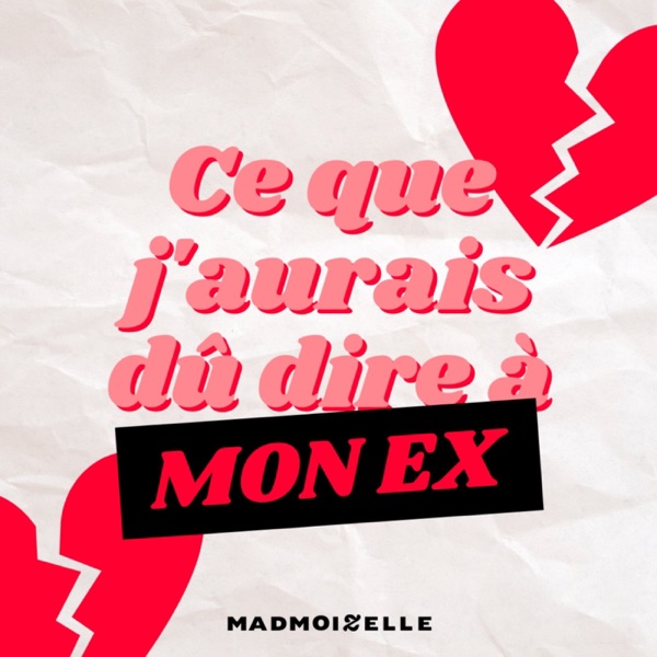 Ce que j'aurais dû dire à mon ex