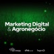 Marketing Digital & Agronegócio