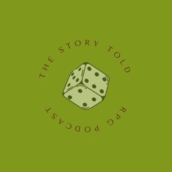 The Story Told RPG Podcast