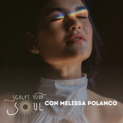 Sculpt Your Soul con Melissa Polanco