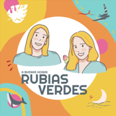 ¡A buenas horas rubias verdes! - Rubias verdes