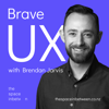 Brave UX with Brendan Jarvis 🇺🇦 - The Space InBetween