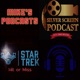 Silver Screen Podcast/Hit or Miss: Star Trek Podcast