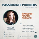 Shaping the Future of Telehealth with Dr. Laura Purdy