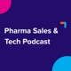 Ep.26: The Future of Pharma:  AI, CRM, and Sales  – Unveiling Strategies for Success in 2024