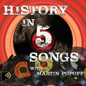 History in Five Songs with Martin Popoff - Pantheon Media