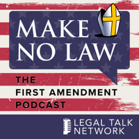 Make No Law: The First Amendment Podcast podcast