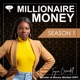 The Millionaire Money Podcast