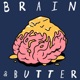 Brain &amp; Butter