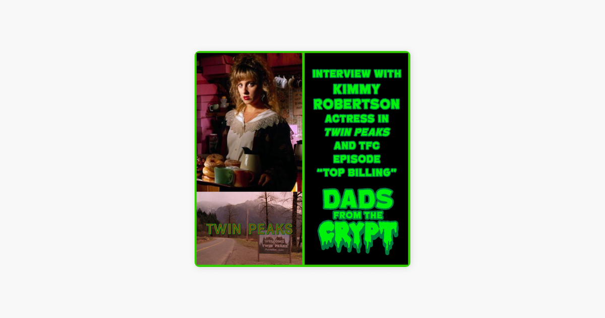 Verwijdering Besmettelijk fiets Dads From the Crypt: A Tales From The Crypt Podcast: An Interview with  Kimmy Robertson en Apple Podcasts