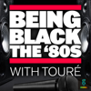 Being Black- The '80s - theGrio