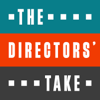 The Directors’ Take Podcast - TheDirectorsTakePodcast