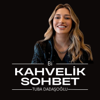 Bi Kahvelik Sohbet - Tuba Dadaşoğlu