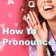 How to Pronounce - VOA Learning English