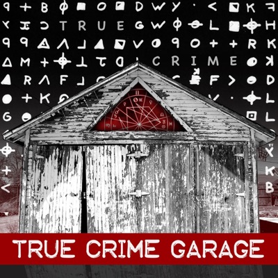 True Crime Garage:TRUE CRIME GARAGE
