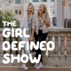 The Girl Defined Show 