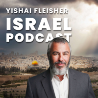 The Yishai Fleisher Israel Podcast podcast