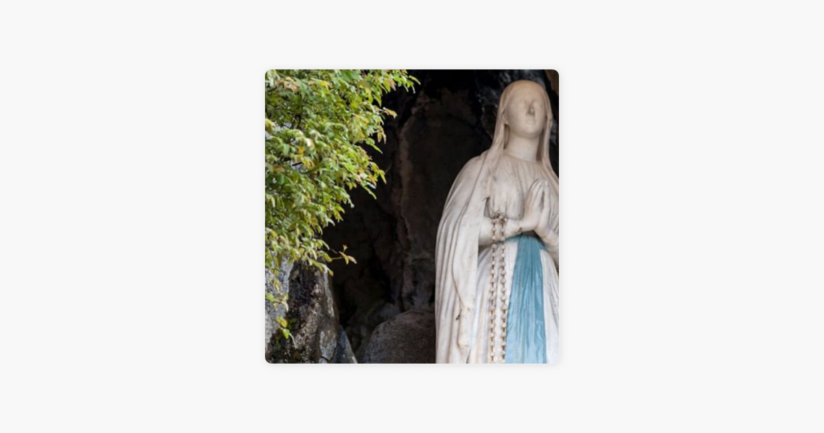 ‎Le Chapelet du Sanctuaire NotreDame de Lourdes on Apple Podcasts