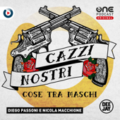 Cazzi Nostri - Cose tra maschi - OnePodcast