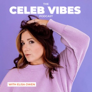 The Celeb Vibes Podcast