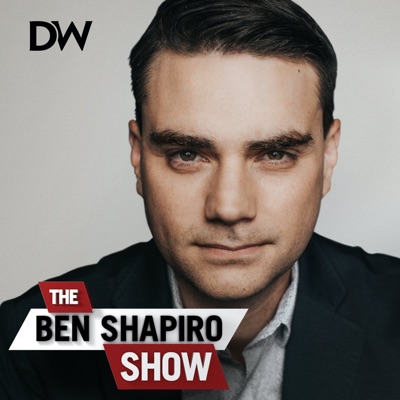The Ben Shapiro Show:The Ben Shapiro Show