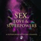 SOS – Dr. Elsbeth Meuth, Freddy Weaver and Tonya Dawn Recla on Sexual Superpowers