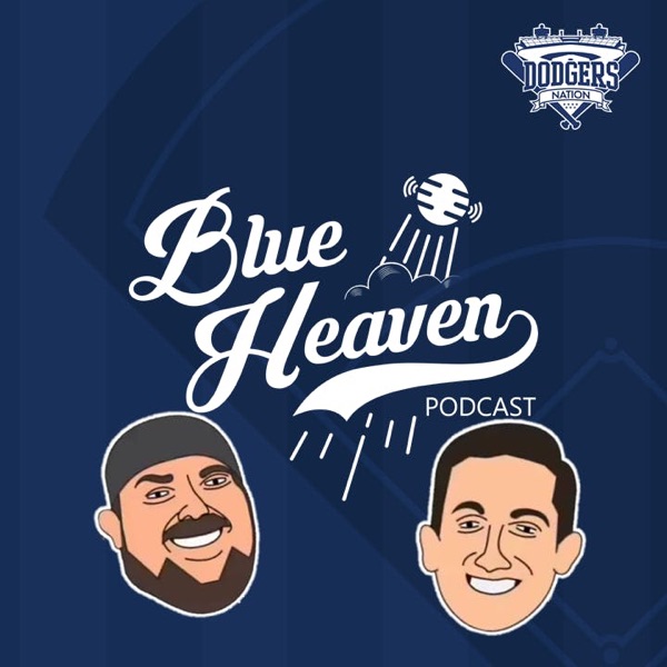 Dodgers Nation: Blue Heaven Podcast