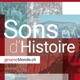 Sons d'Histoire, le Podcast de geneveMonde.ch