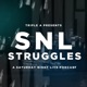 SNL Struggles